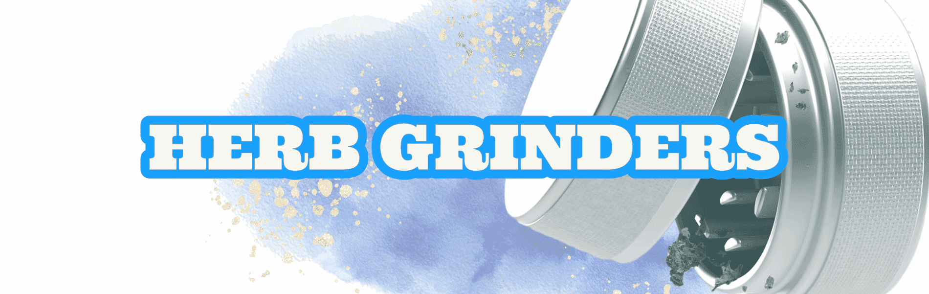 Herb Grinders Herb Grinders