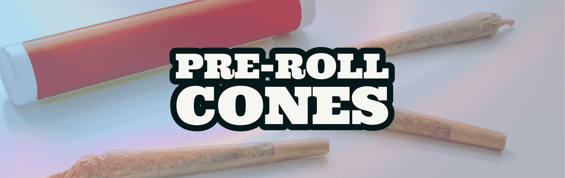 Pre Roll Cones Pre Roll Cones