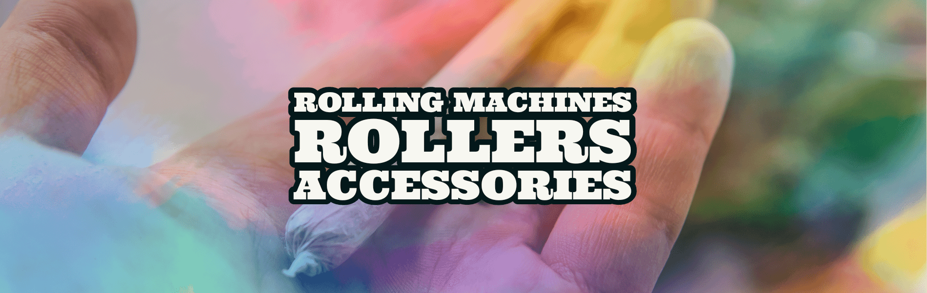 Rolling Machines | Accessories Rolling Machines | Accessories