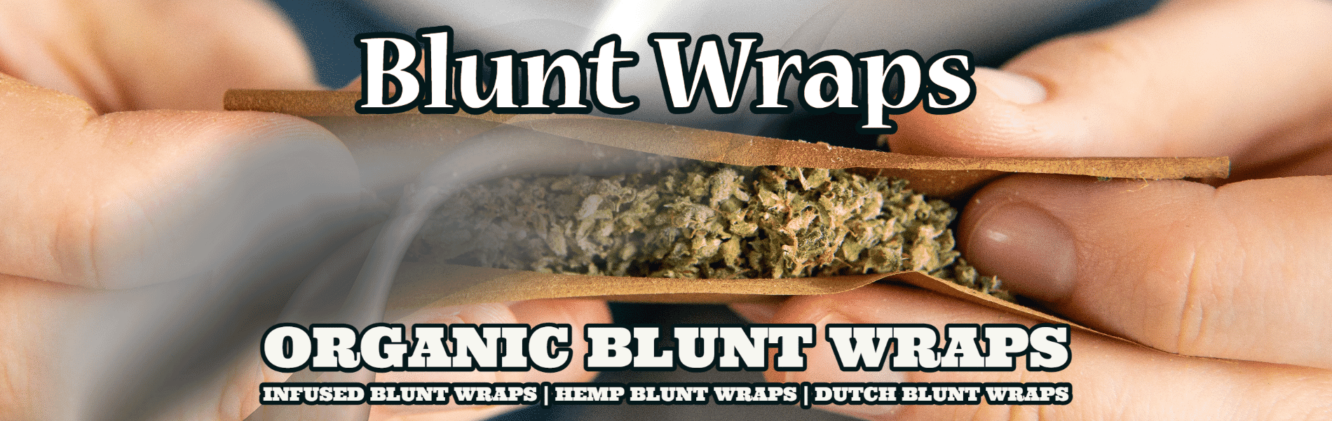 Blunt Wraps Blunt Wraps