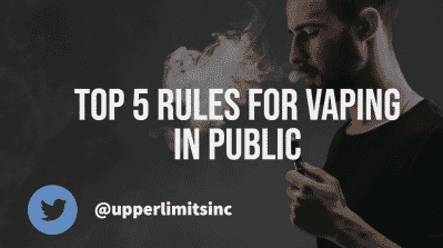 Top 5 Rules for Vaping In Public